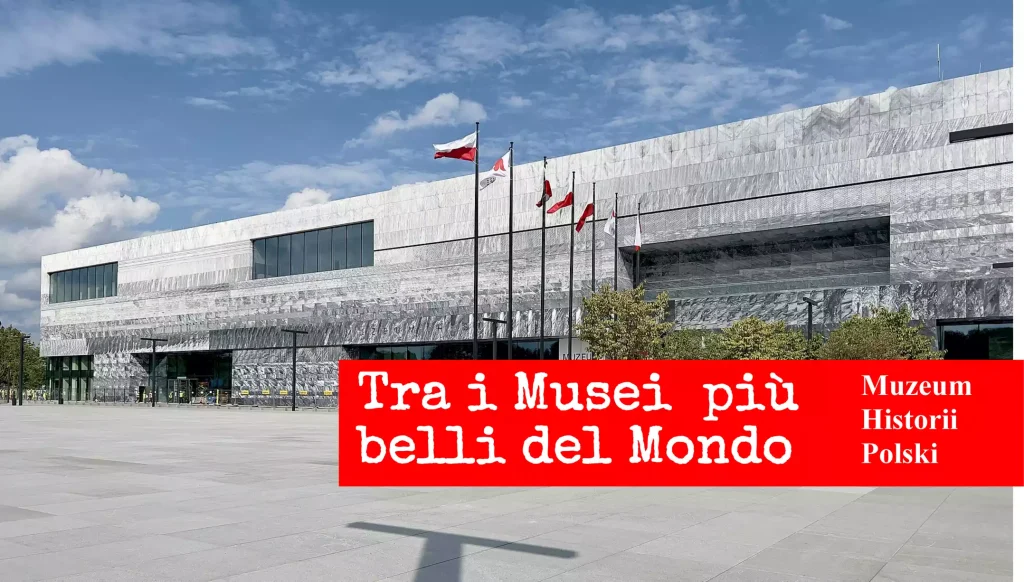 Il Muzeum Historii Polski tra i migliori del Mondo