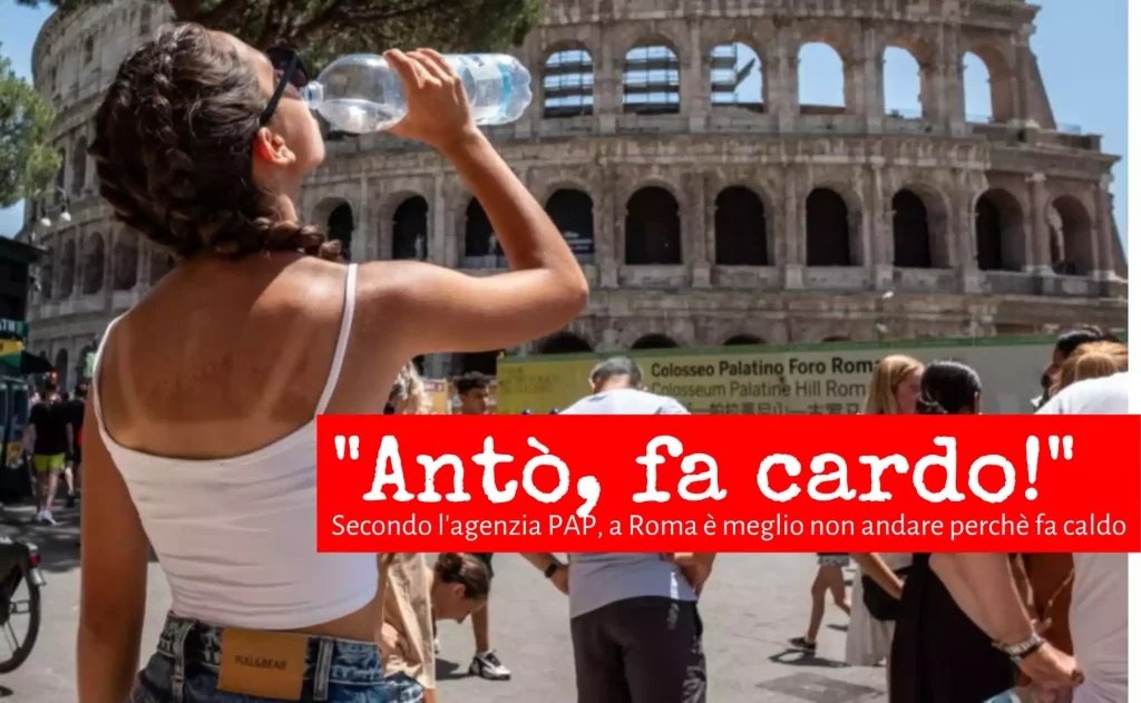 L’Agenzia PAP parla di Roma: un caldo torrido
